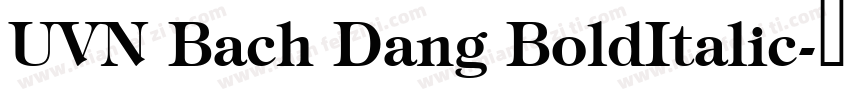 UVN Bach Dang BoldItalic字体转换